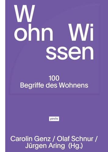WohnWissen: 100 Begriffe des Wohnens von Jovis Verlag