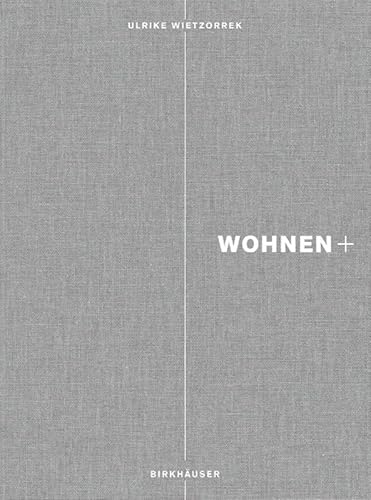 Wohnen+: Neue Formen urbaner Nachbarschaften