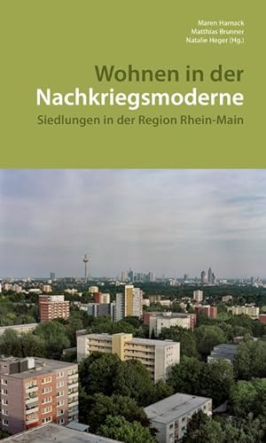Wohnen in der Nachkriegsmoderne: Siedlungen in der Region Rhein-Main (DKV-Edition) von de Gruyter