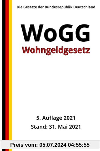 Wohngeldgesetz - WoGG, 5. Auflage 2021