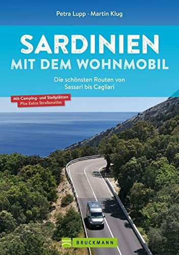 Wohnmobilführer – Sardinien mit dem Wohnmobil: Die schönsten Routen zwischen Sassari und Cagli...