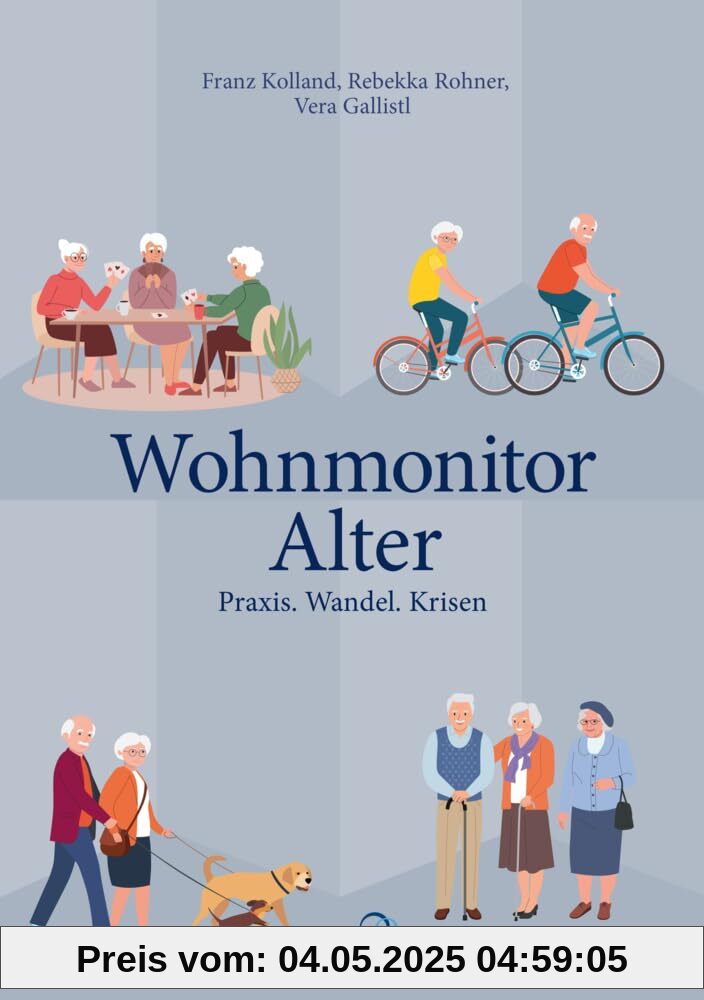 Wohnmonitor Alter: Praxis. Wandel. Krisen