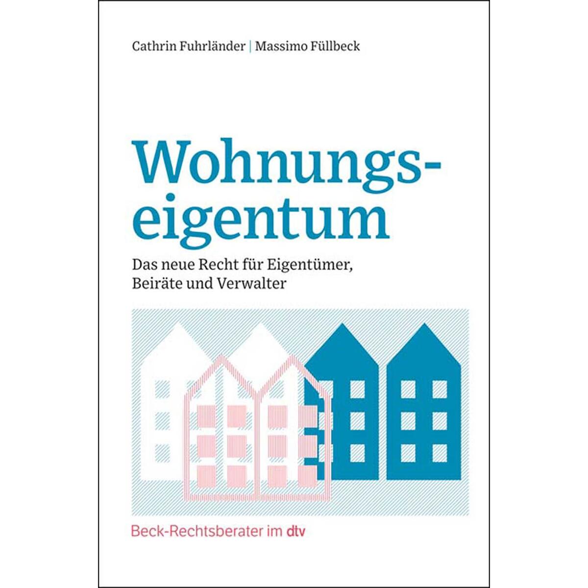 Wohnungseigentum Wohnungseigentum von dtv Verlagsgesellschaft