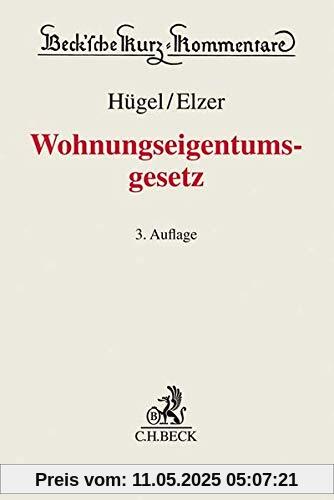 Wohnungseigentumsgesetz: Gesetz über das Wohnungseigentum und das Dauerwohnrecht (Wohnungseigentumsgesetz - WEG)