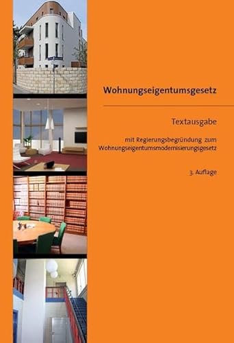 Wohnungseigentumsgesetz: Textausgabe mit Regierungsbegründung zum Wohnungseigentumsmodernisierungsgesetz von Saxonia Verlag
