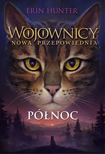 Wojownicy Nowa przepowiednia 1 Północ