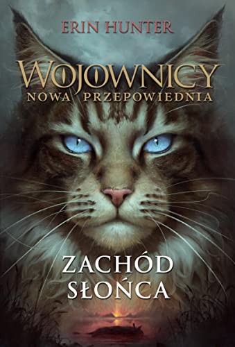 Wojownicy Nowa przepowiednia 6 Zachód słońca