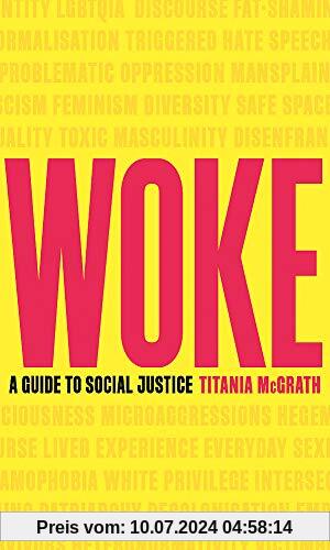 Woke: A Guide to Social Justice
