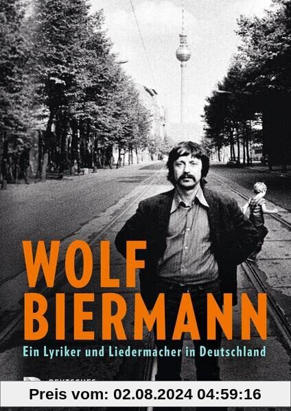 Wolf Biermann: Ein Lyriker und Liedermacher in Deutschland