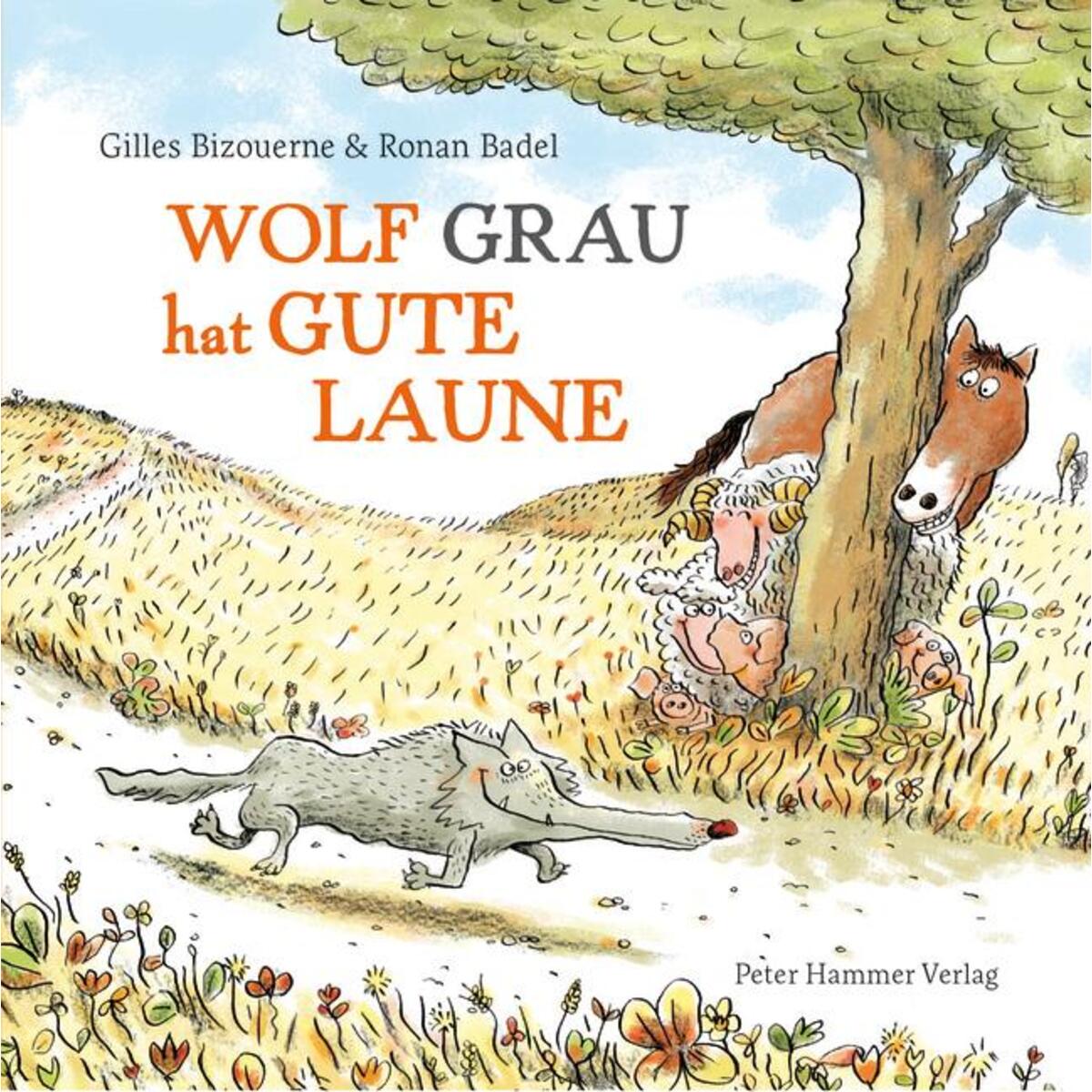 Wolf Grau hat gute Laune Wolf Grau hat gute Laune von Peter Hammer Verlag GmbH
