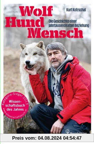 Wolf - Hund - Mensch - Die Geschichte einer jahrtausendealten Beziehung