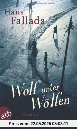 Wolf unter Wölfen: Roman Wolf unter Wölfen: Roman