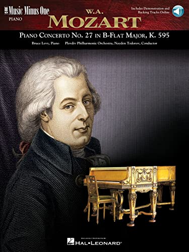 Wolfgang Amadeus Mozart Piano Concerto No. 27 in B-Flat Major, KV595: Music Minus One Piano (Music Minus One (Numbered))