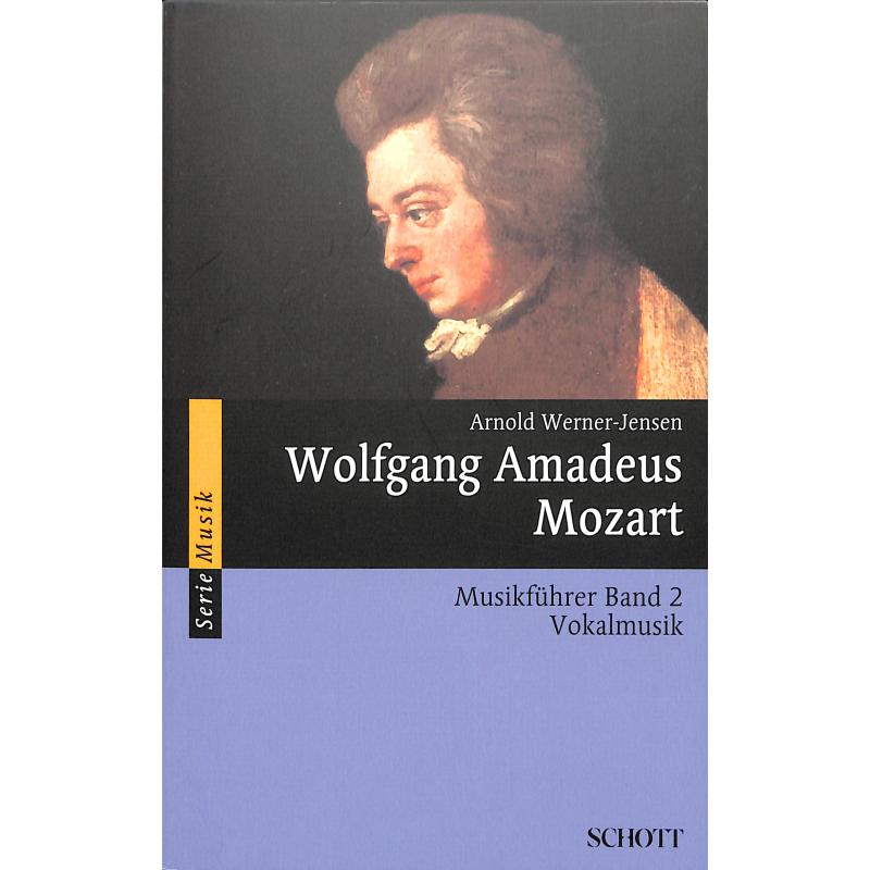 Wolfgang Amadeus Mozart | Vokalmusik Wolfgang Amadeus Mozart | Vokalmusik