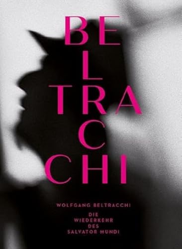 Wolfgang Beltracchi: Die Wiederkehr des Salvator Mundi Wolfgang Beltracchi: Die Wiederkehr des Salvator Mundi von Scheidegger & Spiess