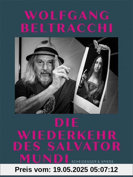 Wolfgang Beltracchi: Die Wiederkehr des Salvator Mundi