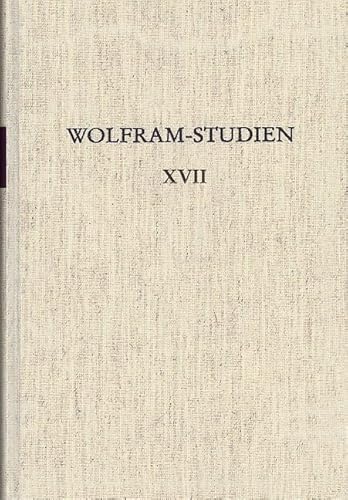 Wolfram-Studien, Bd.17 : Wolfram von Eschenbach - Bilanzen und Perspektiven: Wolfram von Eschenbach - Bilanzen und Perspektiven - - Eichstätter ... der Wolfram von Eschenbach-Gesellschaft) von Erich Schmidt Verlag