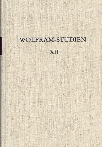 Wolfram-Studien XII: Probleme der Parzival-Philologie Marburger Kolloquium (Wolfram-Studien: Veröffentlichungen der Wolfram von Eschenbach-Gesellschaft)