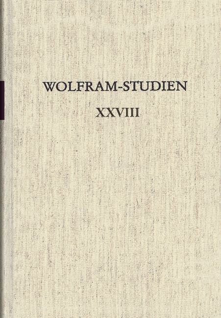 Wolfram-Studien XXVIII: Fragmente und Fragmentierungen - - Neue Zugänge zur mittelalterlichen ...