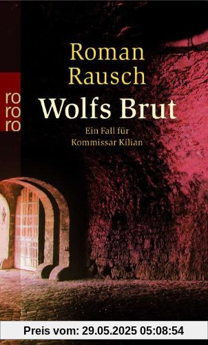 Wolfs Brut: Ein Fall für Kommissar Kilian