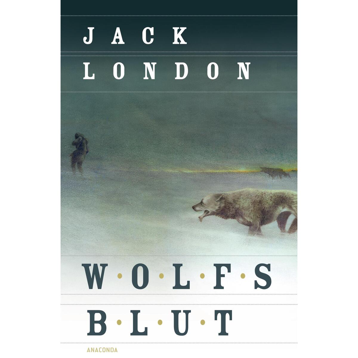 Wolfsblut Wolfsblut von Anaconda Verlag