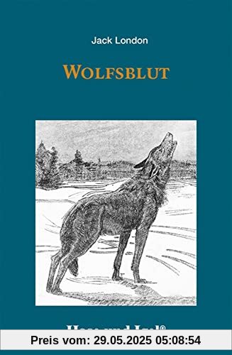 Wolfsblut: Schulausgabe Wolfsblut: Schulausgabe