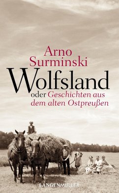 Wolfsland oder Geschichten aus dem alten Ostpreußen von Langen/Müller