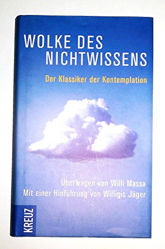 Wolke des Nichtwissens und Brief persönlicher Führung: Der Klassiker der Kontemplation