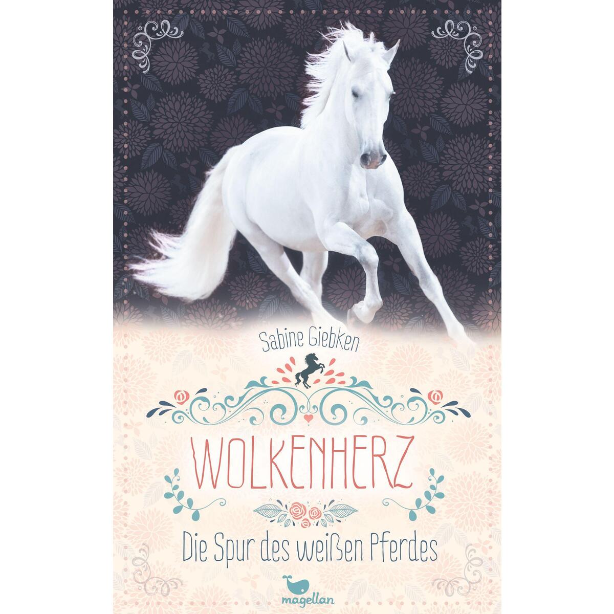 Wolkenherz - Die Spur des weißen Pferdes Wolkenherz - Die Spur des weißen Pferdes von Magellan GmbH
