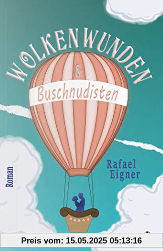 Wolkenwunden und Buschnudisten
