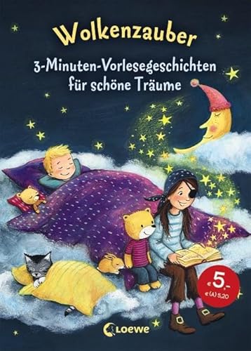 Wolkenzauber: 3-Minuten-Vorlesegeschichten für schöne Träume, zum Einschlafen und Kuscheln