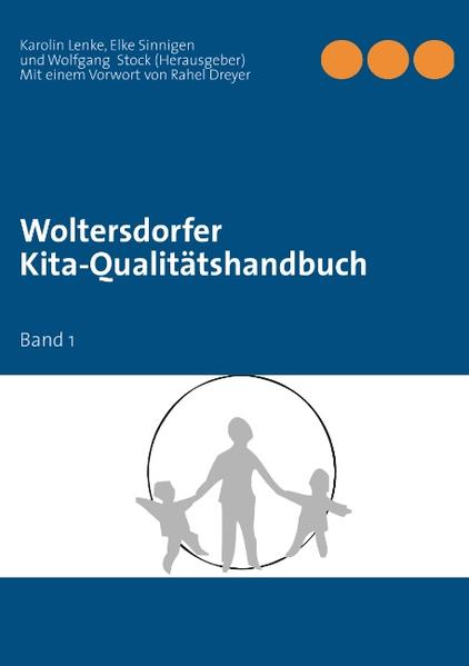 Woltersdorfer Kita-Qualitätshandbuch von Books on Demand