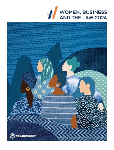 Women, Business and the Law 2024 von World Bank Publications