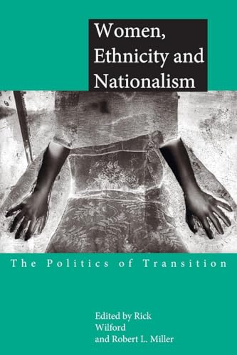 Women, Ethnicity and Nationalism: The Politics of Transition von Routledge