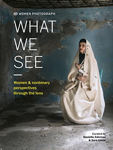 Women Photograph: What We See: Women and nonbinary perspectives through the lens von Quarto
