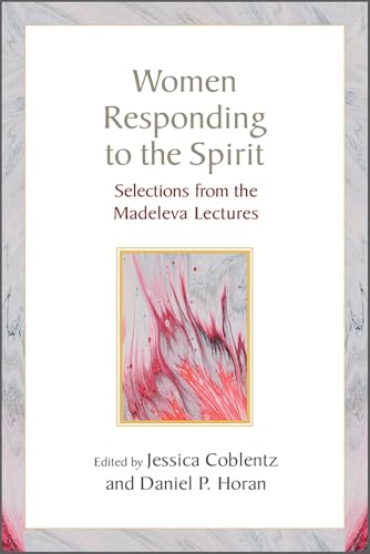 Women Responding to the Spirit: Selections from the Madeleva Lectures von Paulist Press