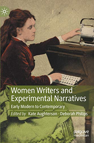 Women Writers and Experimental Narratives: Early Modern to Contemporary von MACMILLAN