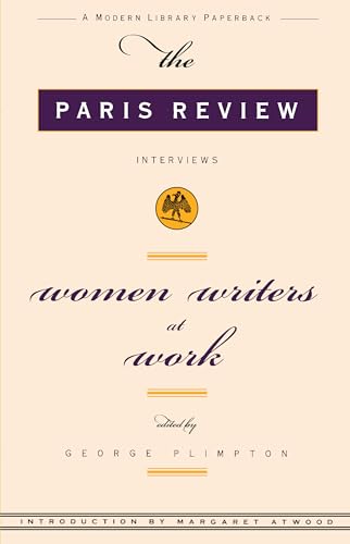 Women Writers at Work: The Paris Review Interviews (Modern Library (Paperback)) von Random House Books for Young Readers