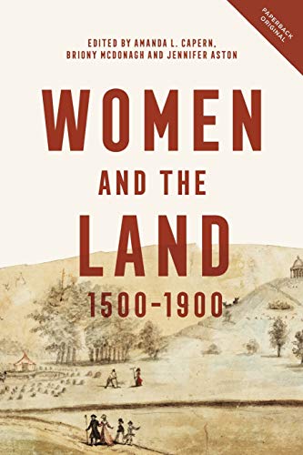 Women and the Land, 1500-1900 (People, Markets, Goods: Economies and Societies in History, Band 15) von Boydell Press