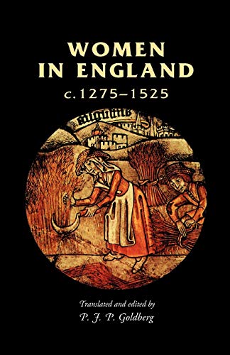 Women in England, 1275-1525: Documentary Sources (Manchester Medieval Sources Series) von Manchester University Press