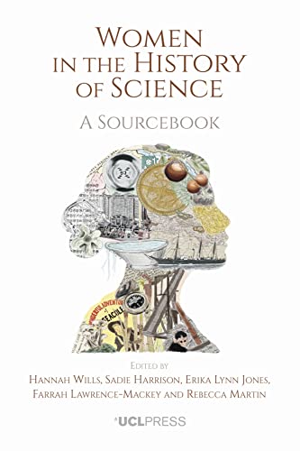 Women in the History of Science: A Sourcebook von UCL Press