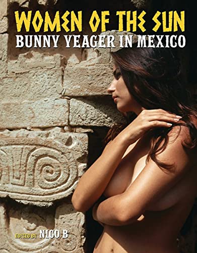 Women of the Sun: Bunny Yeager in Mexico