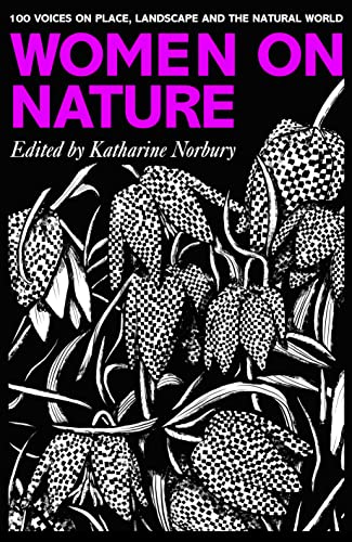 Women on Nature: An Anthology of Women's Writing About the Natural World in the East Atlantic Archipelago