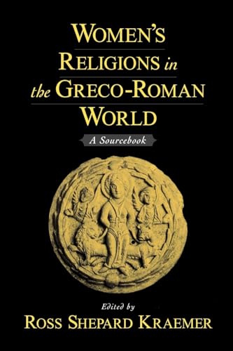 Women's Religions In The Greco-Roman World: A Sourcebook von Oxford University Press, USA
