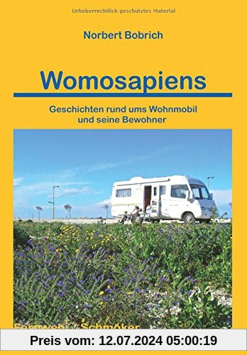 Womosapiens: Geschichten rund ums Wohnmobil und seine Bewohner