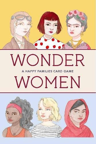 Wonder Women: A Happy Families Card Game (Magma for Laurence King) von Laurence King Verlag Gmbh