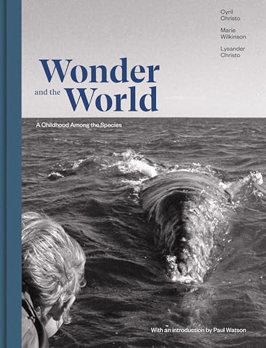 Wonder and the World: A Childhood Among the Species von Verlag Kettler