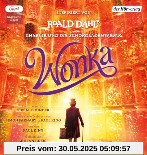 Wonka - Das Hörbuch zum Film Wonka - Das Hörbuch zum Film