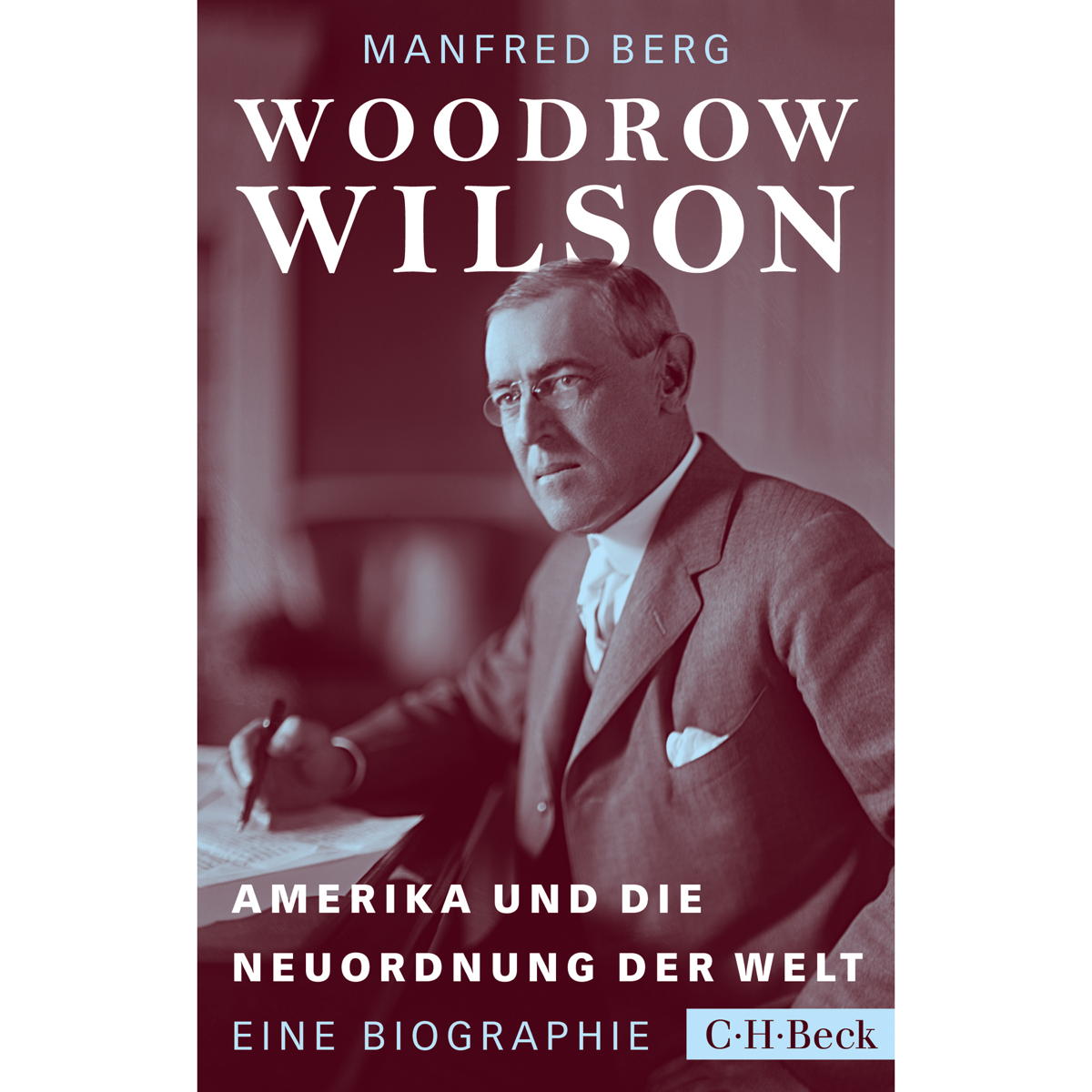 Woodrow Wilson von Beck C. H.