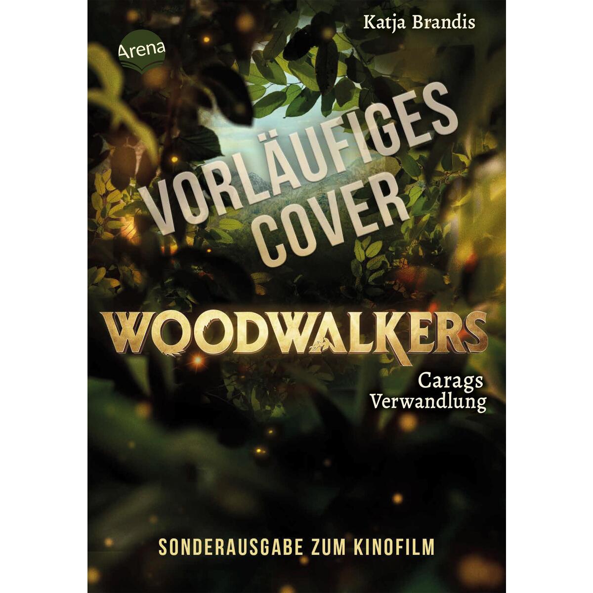 Woodwalkers (1). Carags Verwandlung (Filmausgabe) von Arena Verlag GmbH